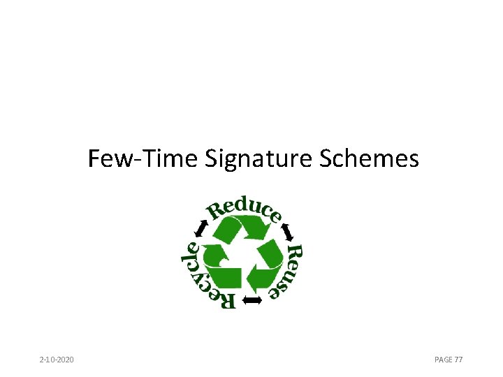 Few-Time Signature Schemes 2 -10 -2020 PAGE 77 