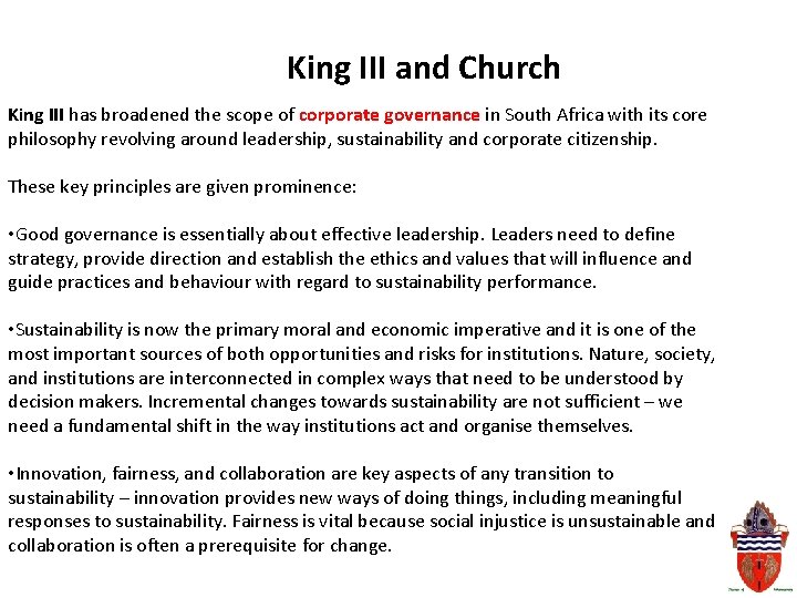 King III and Church King III has broadened the scope of corporate governance in