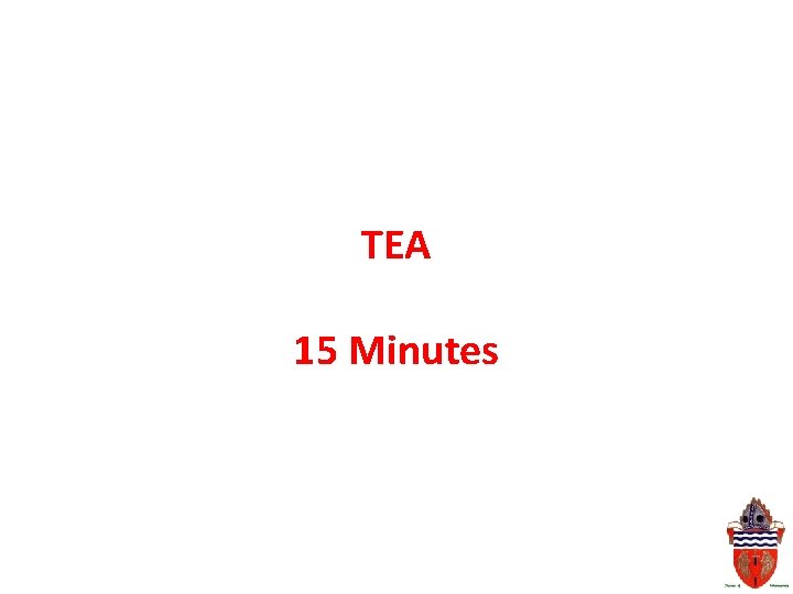 TEA 15 Minutes 