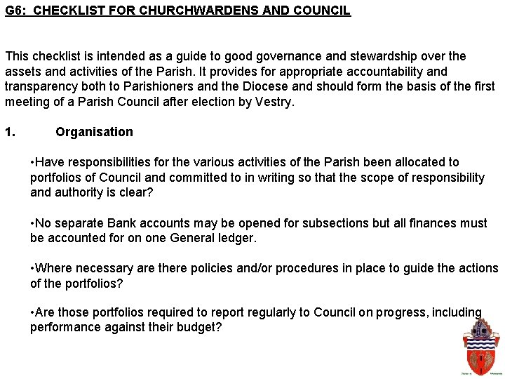 G 6: CHECKLIST FOR CHURCHWARDENS AND COUNCIL This checklist is intended as a guide