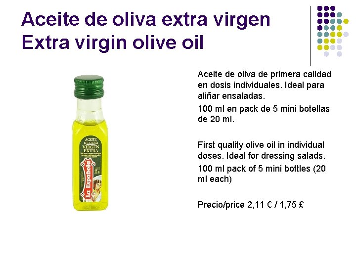 Aceite de oliva extra virgen Extra virgin olive oil Aceite de oliva de primera