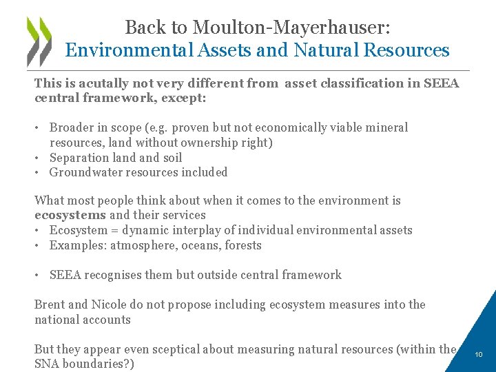 Back to Moulton-Mayerhauser: Environmental Assets and Natural Resources This is acutally not very different