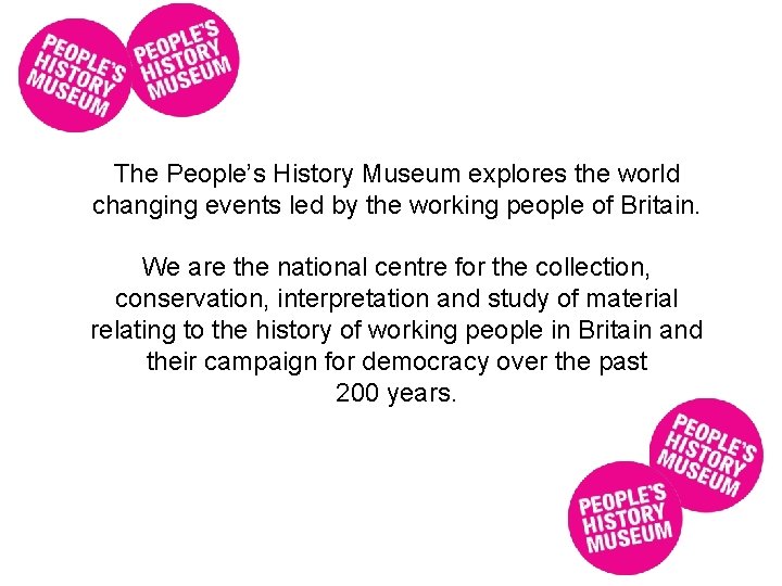 The People’s History Museum explores the world changing events led by the working people