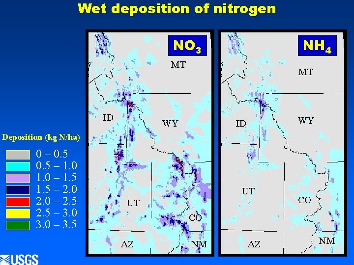 Wet deposition of nitrogen NO 3 NH 4 MT ID MT WY WY ID