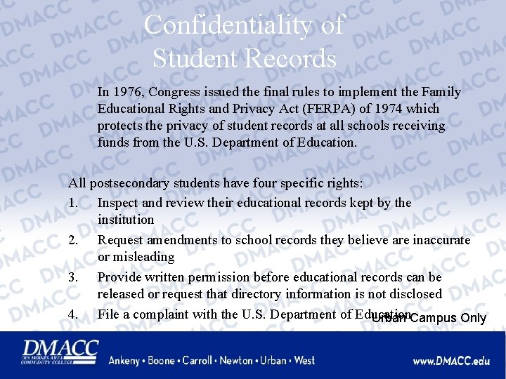 Confidentiality of Student Records In 1976, Congress issued the final rules to implement the