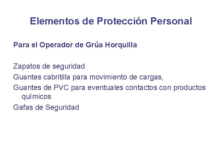 Elementos de Protección Personal Para el Operador de Grúa Horquilla Zapatos de seguridad Guantes