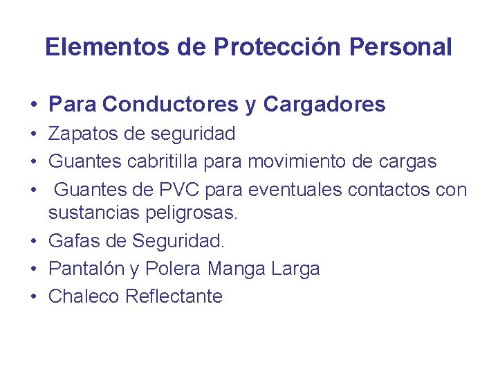 Elementos de Protección Personal • Para Conductores y Cargadores • Zapatos de seguridad •