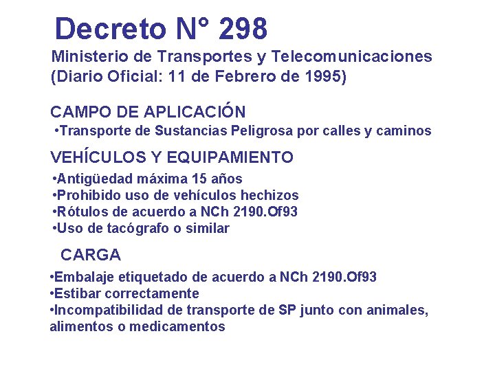 Decreto N° 298 Ministerio de Transportes y Telecomunicaciones (Diario Oficial: 11 de Febrero de