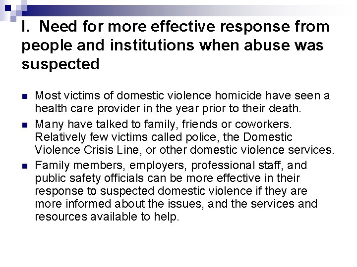 I. Need for more effective response from people and institutions when abuse was suspected