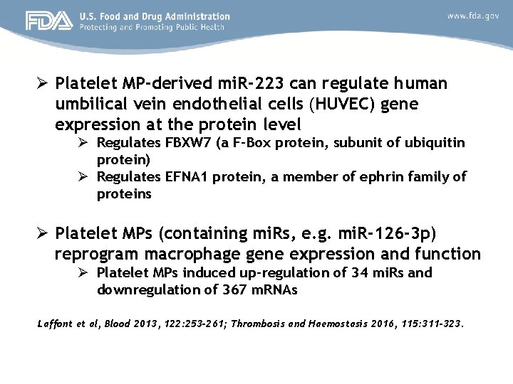 Ø Platelet MP-derived mi. R-223 can regulate human umbilical vein endothelial cells (HUVEC) gene