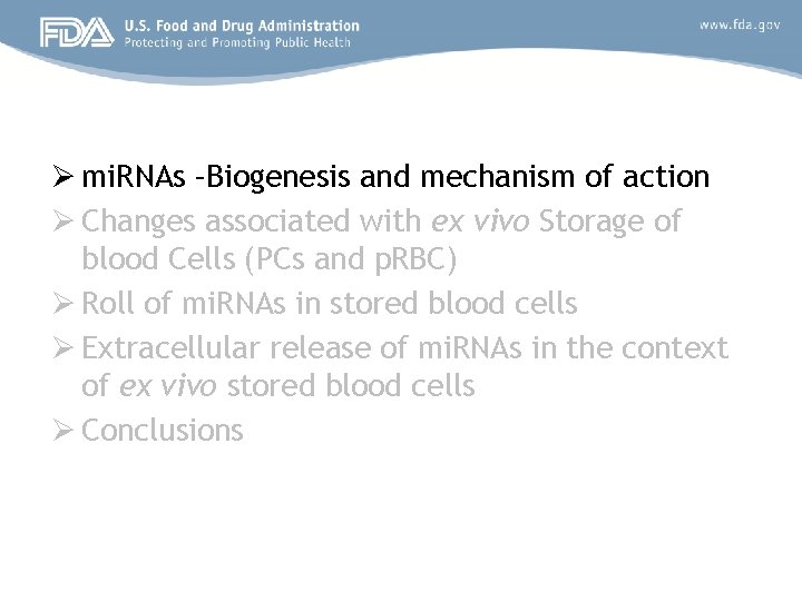 Ø mi. RNAs –Biogenesis and mechanism of action Ø Changes associated with ex vivo