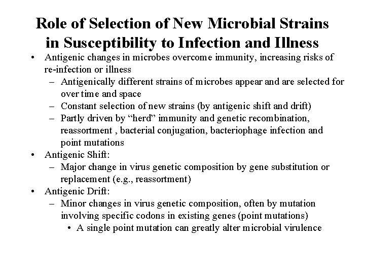 Role of Selection of New Microbial Strains in Susceptibility to Infection and Illness •