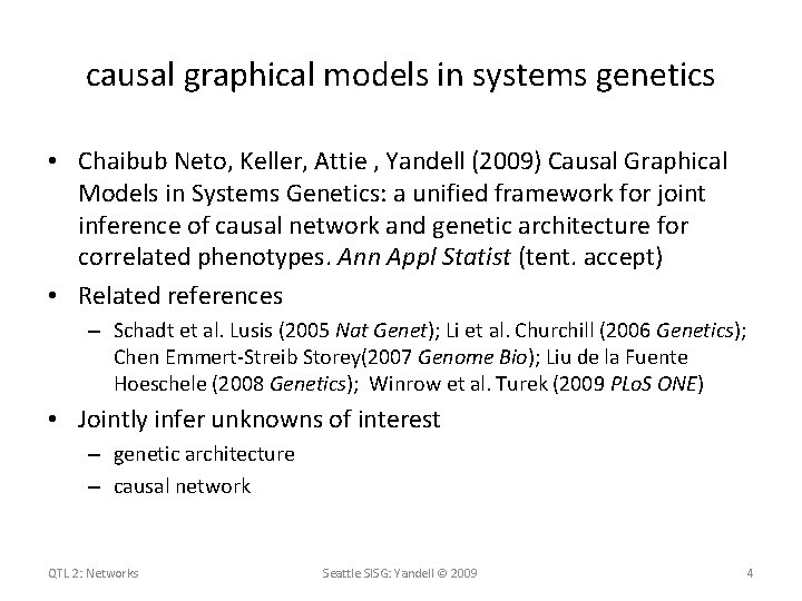 causal graphical models in systems genetics • Chaibub Neto, Keller, Attie , Yandell (2009)