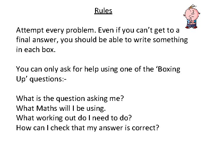 Rules Attempt every problem. Even if you can’t get to a final answer, you