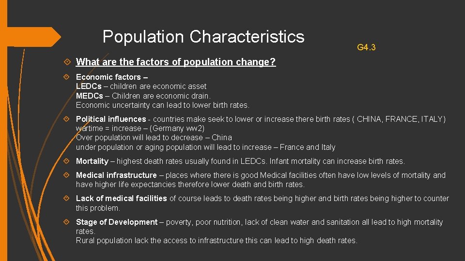 Population Characteristics G 4. 3 What are the factors of population change? Economic factors