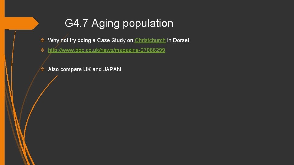 G 4. 7 Aging population Why not try doing a Case Study on Christchurch