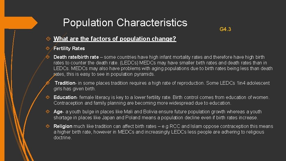 Population Characteristics G 4. 3 What are the factors of population change? Fertility Rates