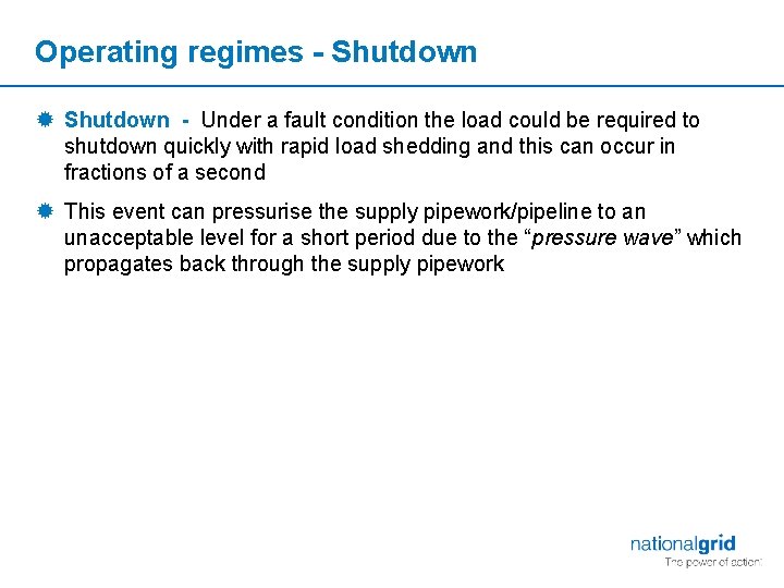 Operating regimes - Shutdown ® Shutdown - Under a fault condition the load could