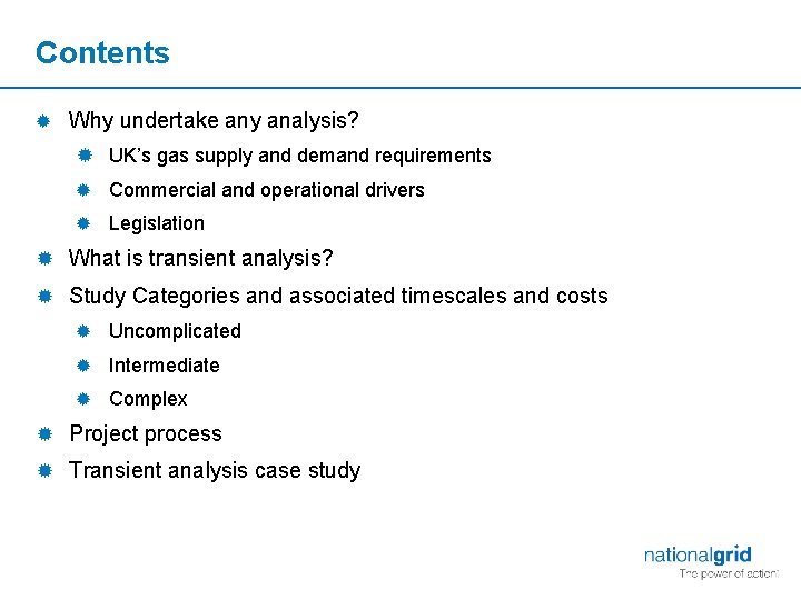 Contents ® Why undertake any analysis? ® UK’s gas supply and demand requirements ®