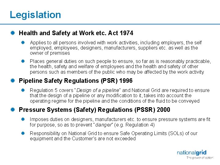 Legislation ® Health and Safety at Work etc. Act 1974 ® Applies to all