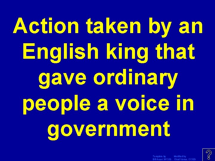 Action taken by an English king that gave ordinary people a voice in government