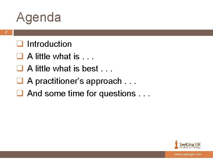 Agenda 2 q q q Introduction A little what is. . . A little