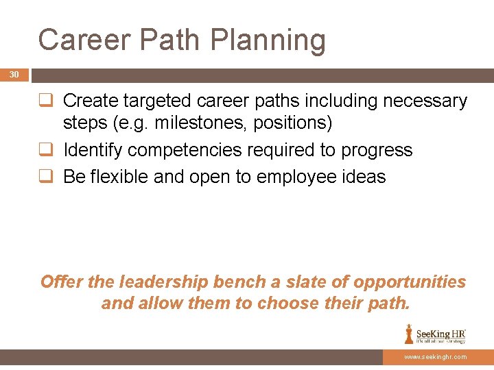 Career Path Planning 30 q Create targeted career paths including necessary steps (e. g.