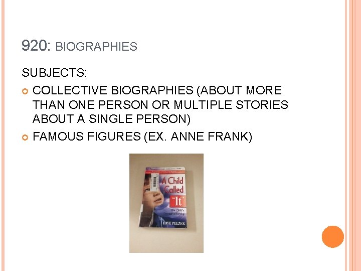 920: BIOGRAPHIES SUBJECTS: COLLECTIVE BIOGRAPHIES (ABOUT MORE THAN ONE PERSON OR MULTIPLE STORIES ABOUT