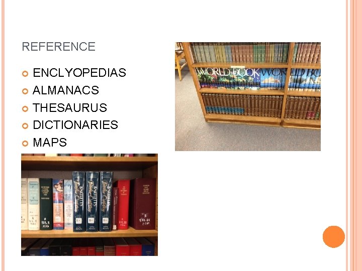 REFERENCE ENCLYOPEDIAS ALMANACS THESAURUS DICTIONARIES MAPS STAY IN LIBRARY** 