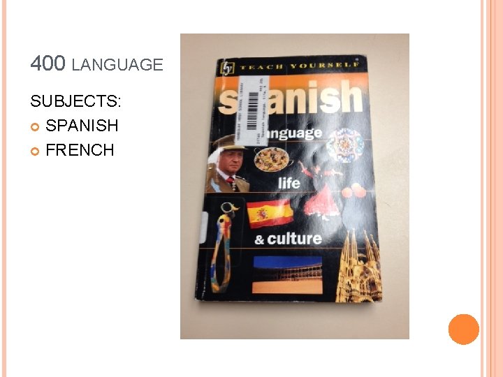 400 LANGUAGE SUBJECTS: SPANISH FRENCH 