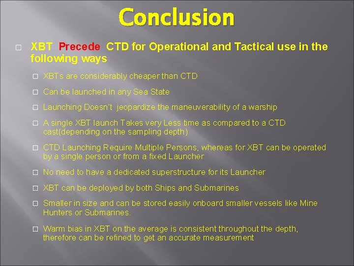 Conclusion � XBT Precede CTD for Operational and Tactical use in the following ways