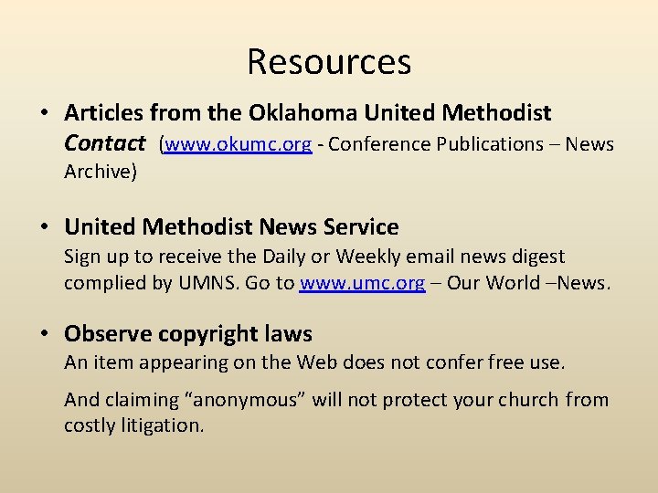 Resources • Articles from the Oklahoma United Methodist Contact (www. okumc. org - Conference