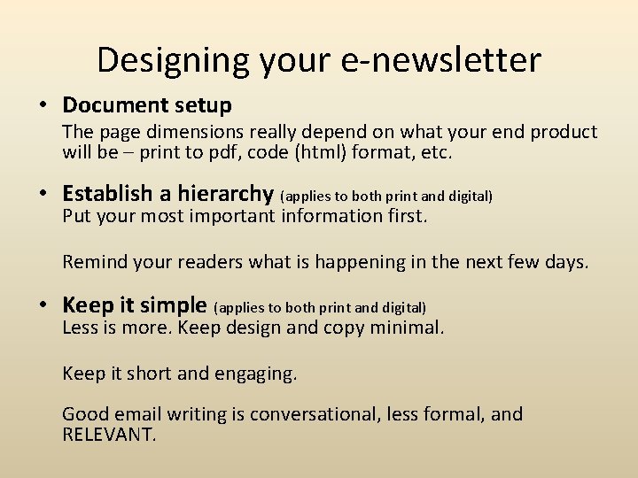 Designing your e-newsletter • Document setup The page dimensions really depend on what your