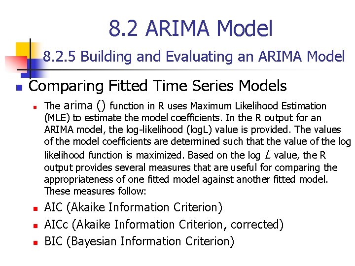 8. 2 ARIMA Model 8. 2. 5 Building and Evaluating an ARIMA Model n