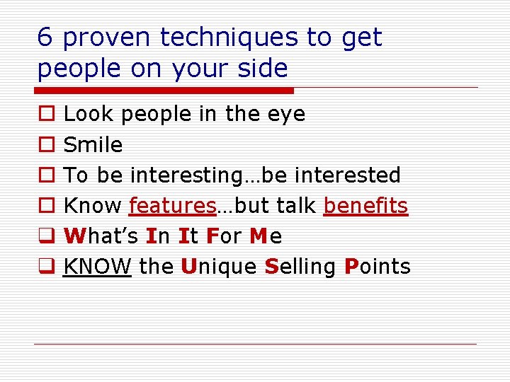 6 proven techniques to get people on your side o o q q Look