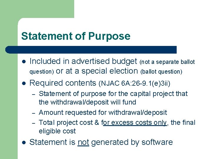 Statement of Purpose l l Included in advertised budget (not a separate ballot question)
