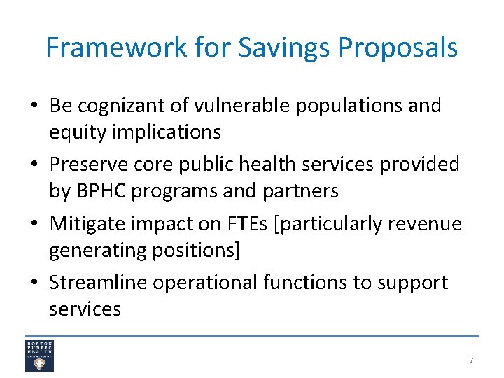 Framework for Savings Proposals • Be cognizant of vulnerable populations and equity implications •