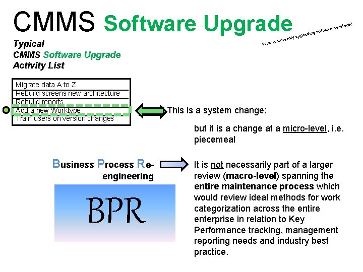 CMMS Software Upgrade Typical CMMS Software Upgrade Activity List Migrate data A to Z