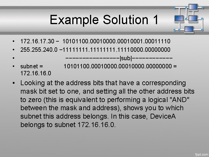 Example Solution 1 • 172. 16. 17. 30 − 10101100. 000100011110 • 255. 240.