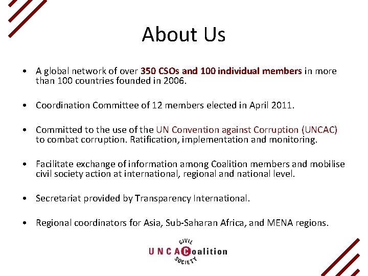 About Us • A global network of over 350 CSOs and 100 individual members