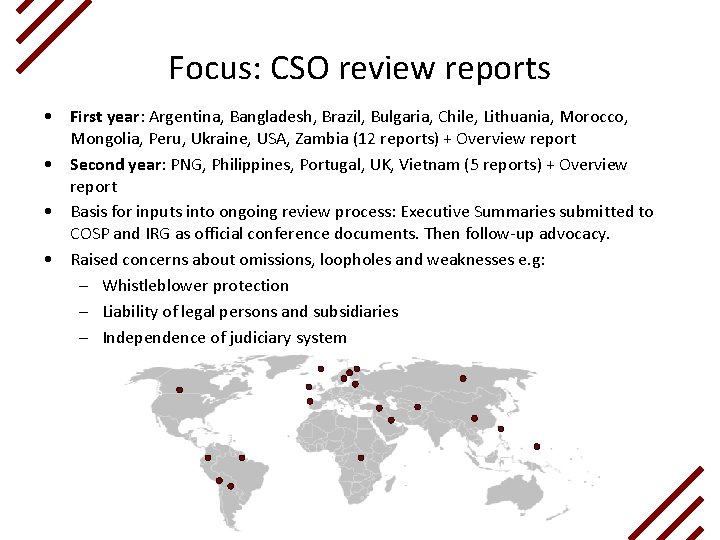 Focus: CSO review reports • First year: Argentina, Bangladesh, Brazil, Bulgaria, Chile, Lithuania, Morocco,