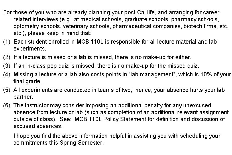 For those of you who are already planning your post-Cal life, and arranging for