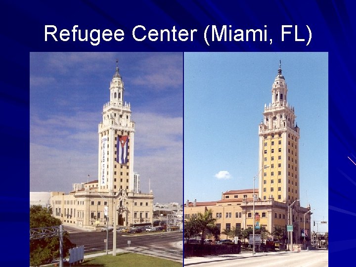 Refugee Center (Miami, FL) 
