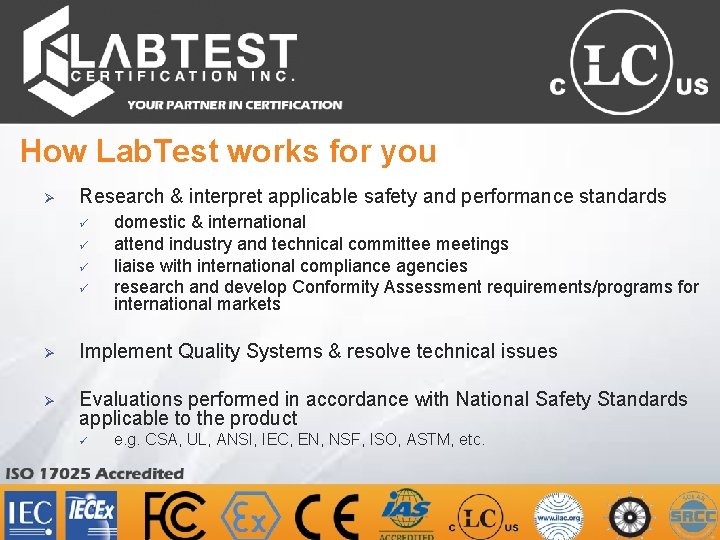How Lab. Test works for you Ø Research & interpret applicable safety and performance