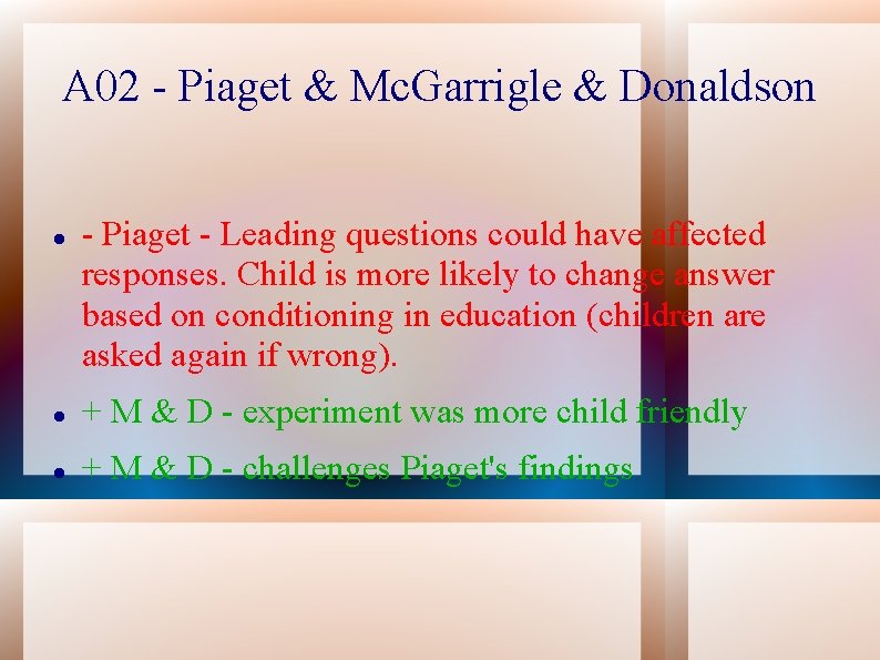 A 02 - Piaget & Mc. Garrigle & Donaldson - Piaget - Leading questions