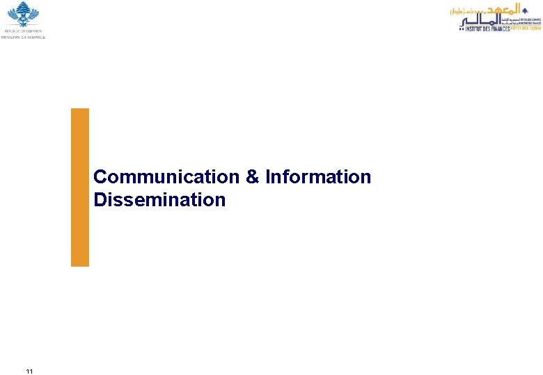 Communication & Information Dissemination 11 