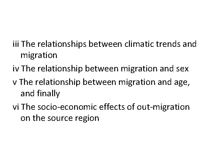 iii The relationships between climatic trends and migration iv The relationship between migration and