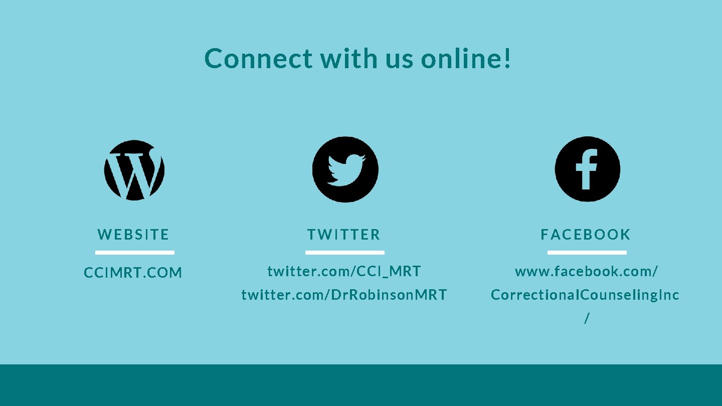 Connect with us online! WEBSITE TWITTER FACEBOOK CCIMRT. COM twitter. com/CCI_MRT www. facebook. com/