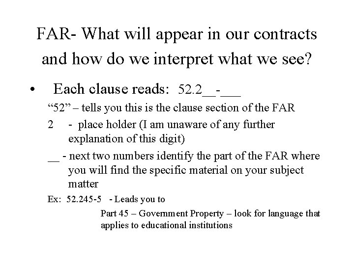 FAR- What will appear in our contracts and how do we interpret what we