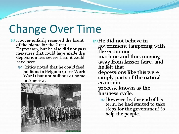 Change Over Time Hoover unfairly received the brunt of the blame for the Great